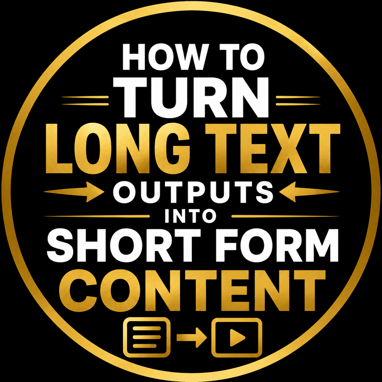 PROMPT: How To Turn Long Text Outputs Into Short Form Content - Content Pays You